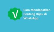 Cara Memperoleh Centang Hijau Pada App WA